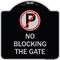 Signmission No Blocking the Gate with Graphic Heavy-Gauge Aluminum Architectural Sign, 18" x 18", BS-1818-23850 A-DES-BS-1818-23850 - alternate 1